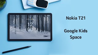 Nokia T21 - Google Kids Space screenshot 4