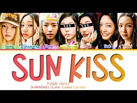 [KARAOKE] TUIDE - 'SUN KISS' but you are Jia & Saki (Color Coded Lyrics)