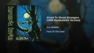 Afraid To Shoot Strangers 1998 Remastered Version Afraid To Shoot Strangers 1998 Remastered Version