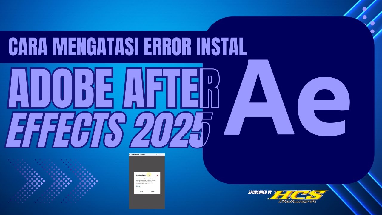 Cara Mengatasi Error Saat Instal Adobe After Effects 2025 di Windows ...