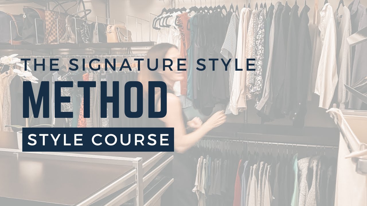 The Signature Style Method Course - YouTube