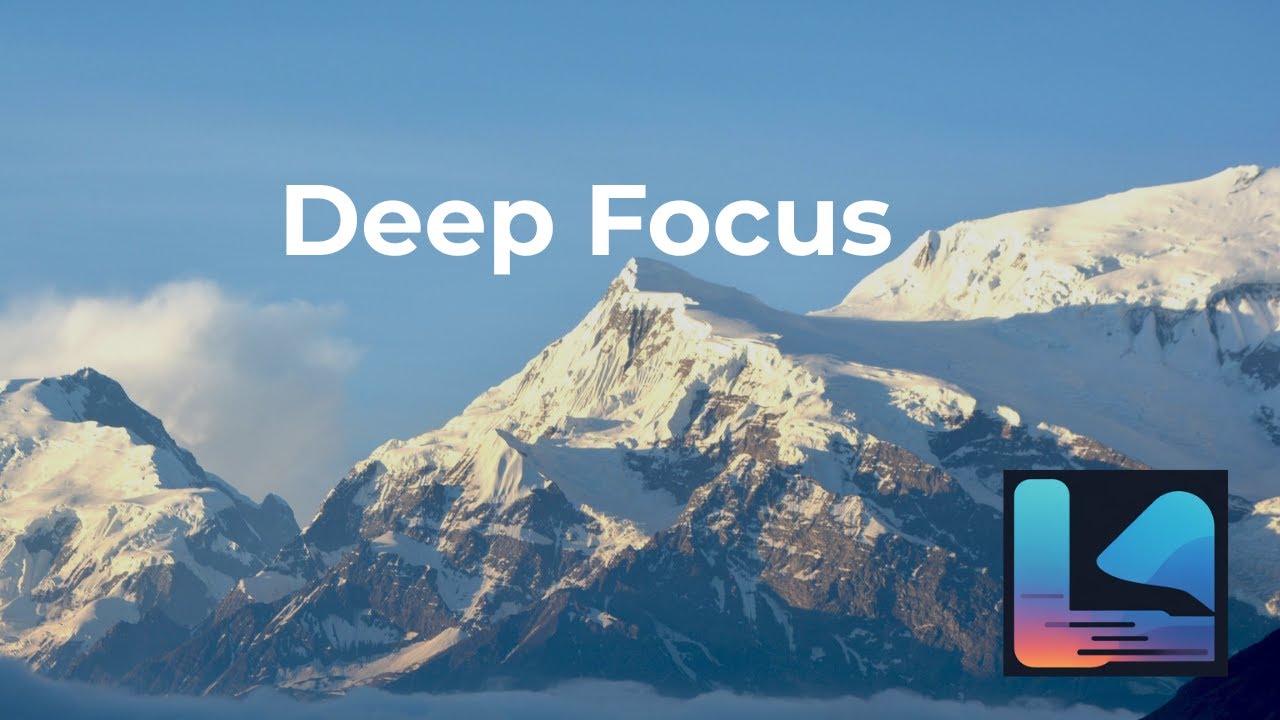 Mountain Deep Focus Music - Cinematic Ambient for Work (No Lyrics)