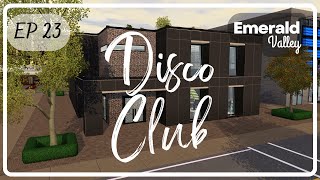 The Sims 3  |  Emerald Valley Ep 23 |  Disco Club