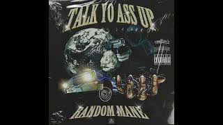Talk Yo Ass Up