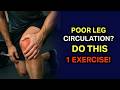 Surgeon Reveals: Do This 1 Exercise for Poor Leg Circulation After 50