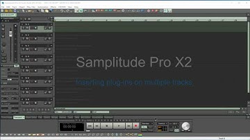 Samplitude Pro X2 : Inserting plug-ins on multiple tracks