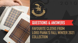 Q&A - What Are Some of Your Favourite Loro Piana Cloths This Fall Winter?