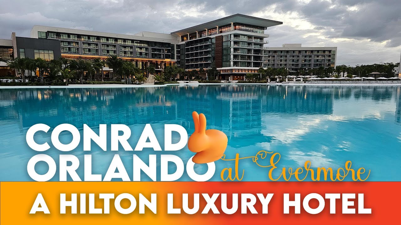 Конрад Орландо в Evermore Resort | Тур по роскошному отелю Hilton и честный отзыв