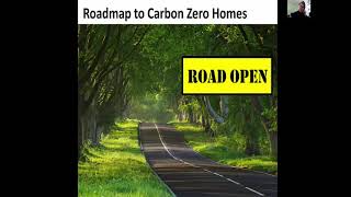 Roadmap to Carbon Zero Homes