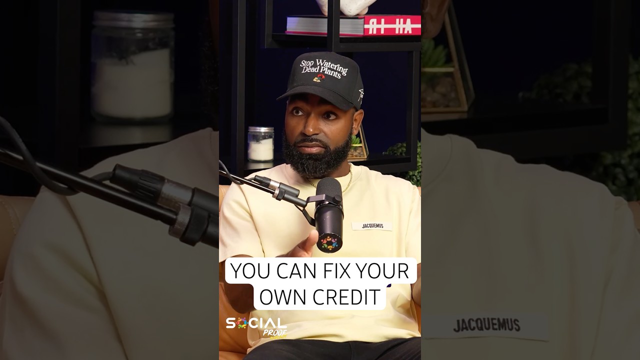 HOW TO FIX YOUR CREDIT YOURSELF (FIRST STEP MOST PEOPLE MISS) #socialproofpodcast