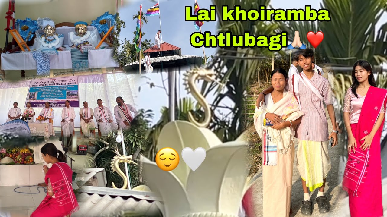 LAI KHOIRAMBA CHTLUBAGI🙏🏻❤️|| jorakhul da || BisakhaChirom 