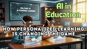 AI in Education | How Personalized Learning is Changing the Game