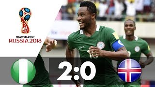 Nigeria v Iceland - 2018 FIFA World Cup Russia - (2:0) All Goals \& Highlights Extended