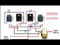 2500W inverter circuit diagram // 12v to 220v inverter#inverter