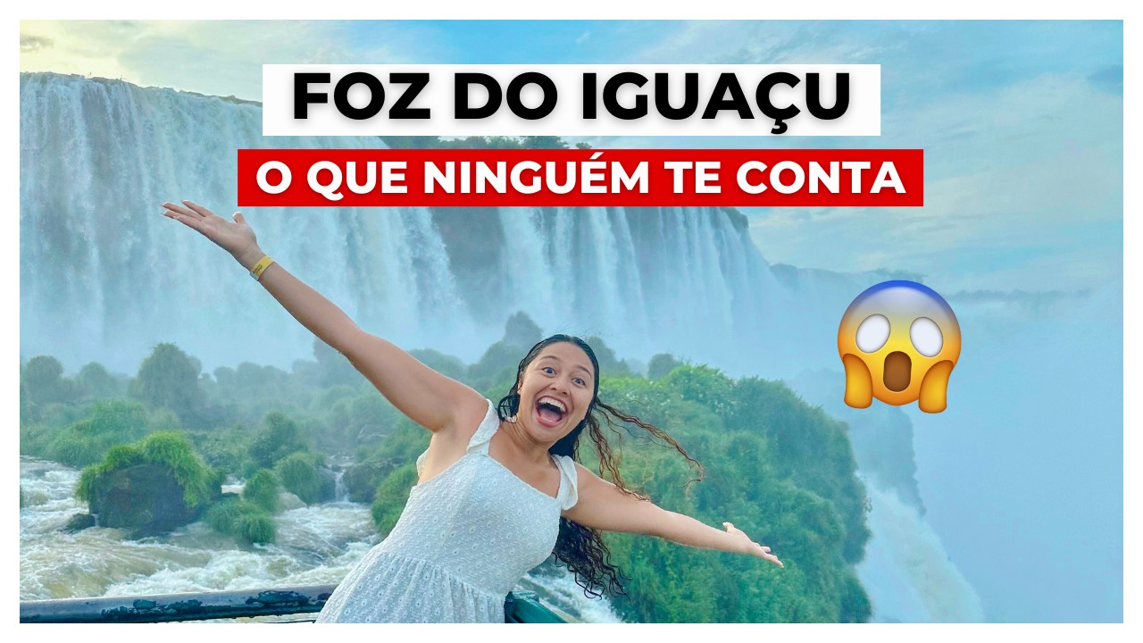 FOZ DO IGUAÇU - melhores passeios e dicas de como economizar