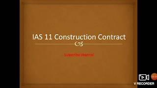 IAS 11 Construction Contract