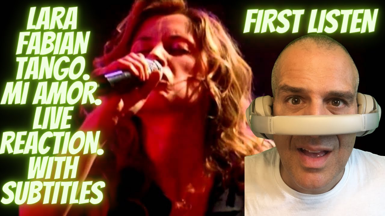 LARA FABIAN  TANGO MI AMOR  LIVE  ==REACTION ==