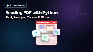 Reading PDF with Python: Extract Text, Images, Tables and More | Spire.PDF for Python