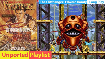 The MOST Intense Arcade Game Ever? The Cliffhanger Edward Randy! - Unported Playlist Long Play