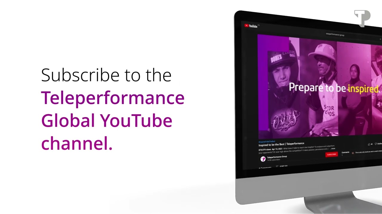 Subscribe to Teleperformance's YouTube channel today!