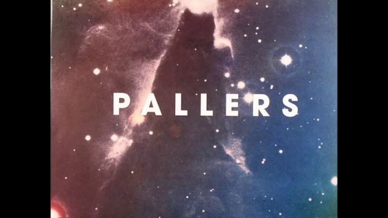Pallers - Slow Down Quickly