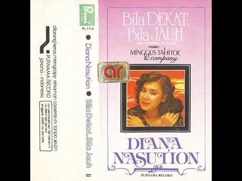Bila Dekat Bila Jauh (Chairul D'Lloyd) - Diana Nasution