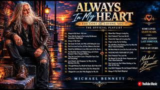 😭 Michael Bennett's Most Emotional Playlist 💔 Slow Rock Love Songs, Goodbye Letters & Regret Anthem