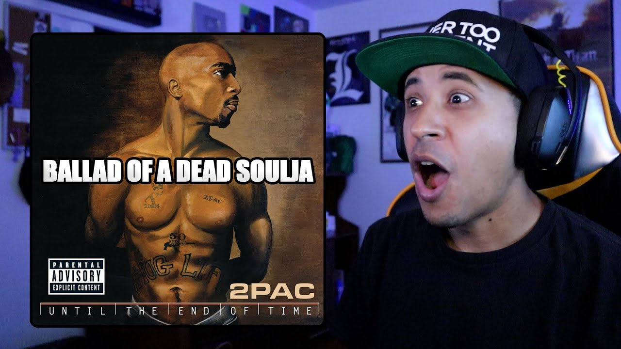 2pac - Ballad Of A Dead Soulja (Reaction)