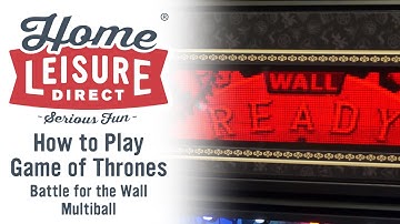 How to Play Game Of Thrones Pinball: Battle For The Wall Multiball