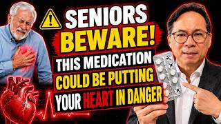Cardiologist Warning: This Medication Could Trigger Heart Attacks & Strokes in Seniors