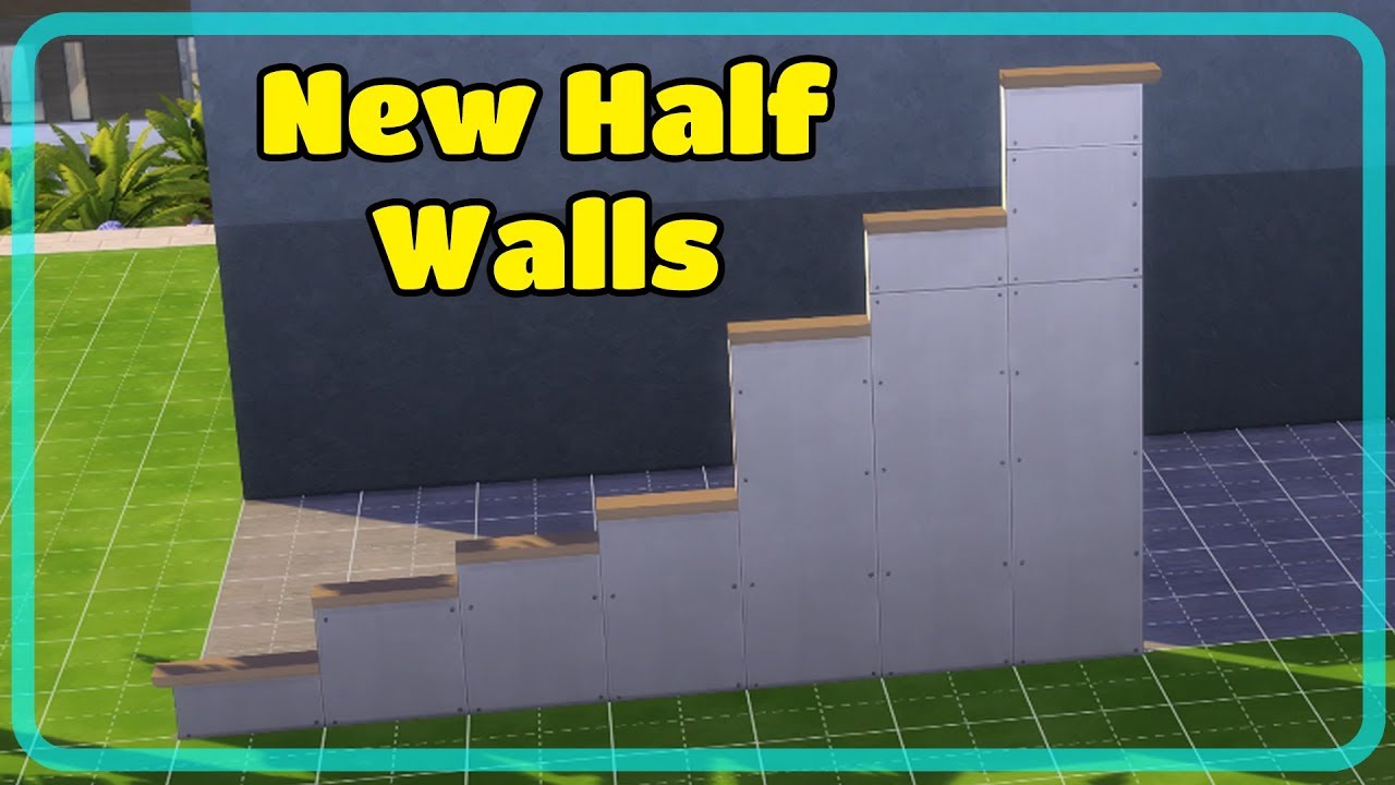 The Sims 4 New Half Wall Heights Highlights Clip Sims Camp First Look