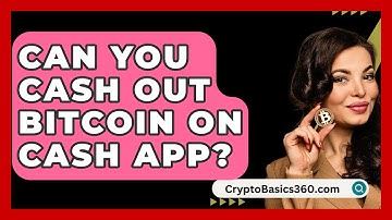 Can You Cash Out Bitcoin on Cash App? - CryptoBasics360.com