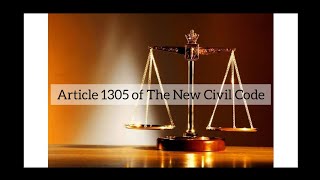 ARTICLE 1305 of the Civil Code
