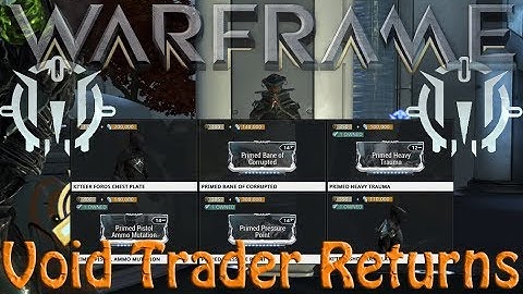Warframe - Void Traders Returned! 70th rotation
