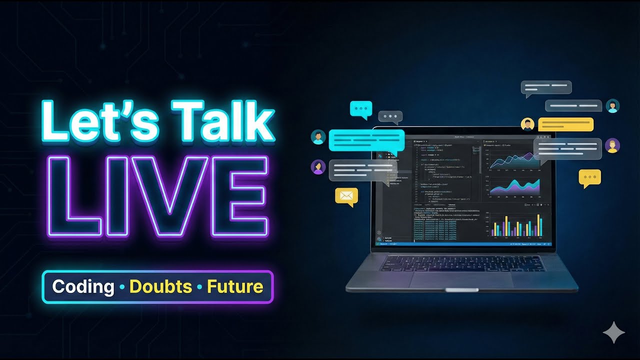 Let’s Talk LIVE 💬 Coding Journey, Doubts & Future Plans - YouTube