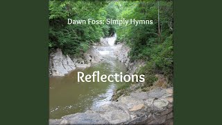 Miniatura de vídeo de "Dawn Foss - I Am Thine, O Lord (Instrumental)"