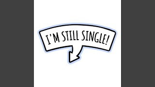 I'm still single (Radio Edit)