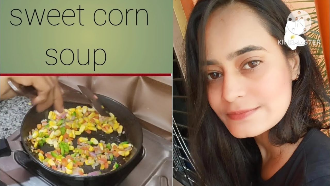 Sweet Corn Soup In Hindi Sweet Corn Soup Recipe In Hindi Vegetable indian-sweet-dessert-recipe