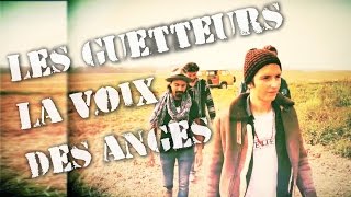 LES GUETTEURS - La voix des anges (Clip officiel) chords