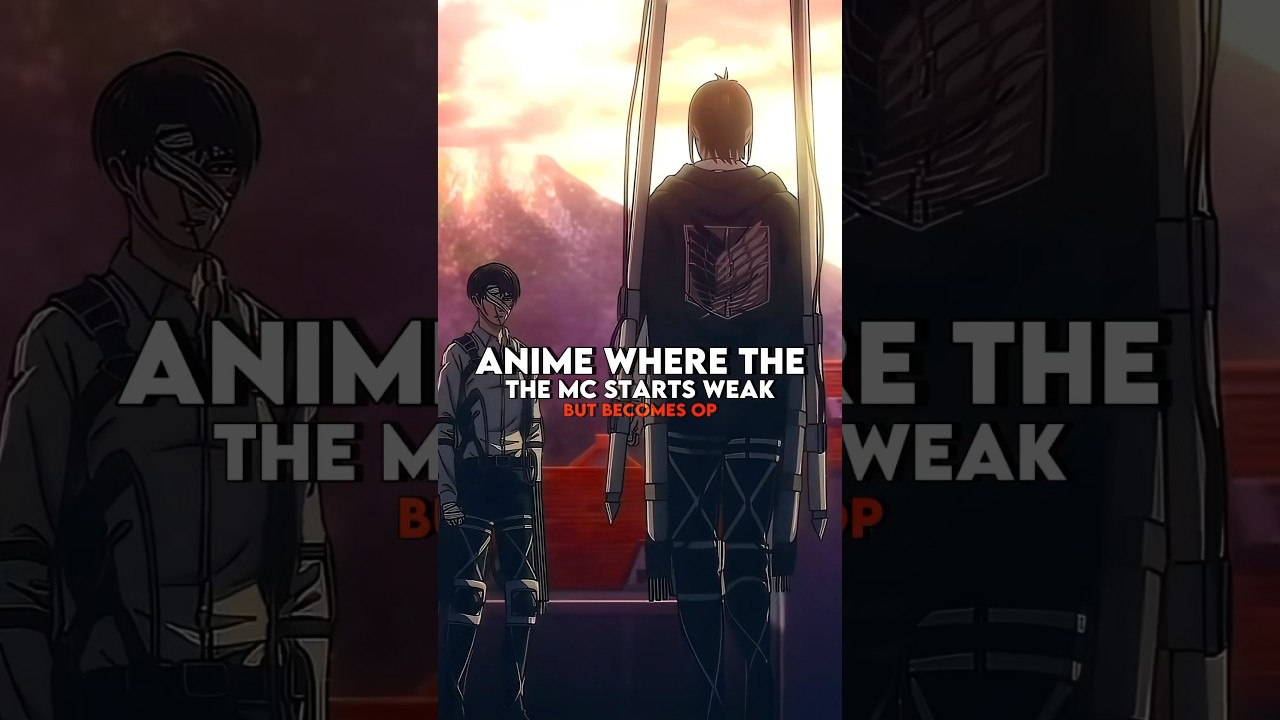 Anime where the mc starts weak but becomes op | part 1 #shorts #anime #