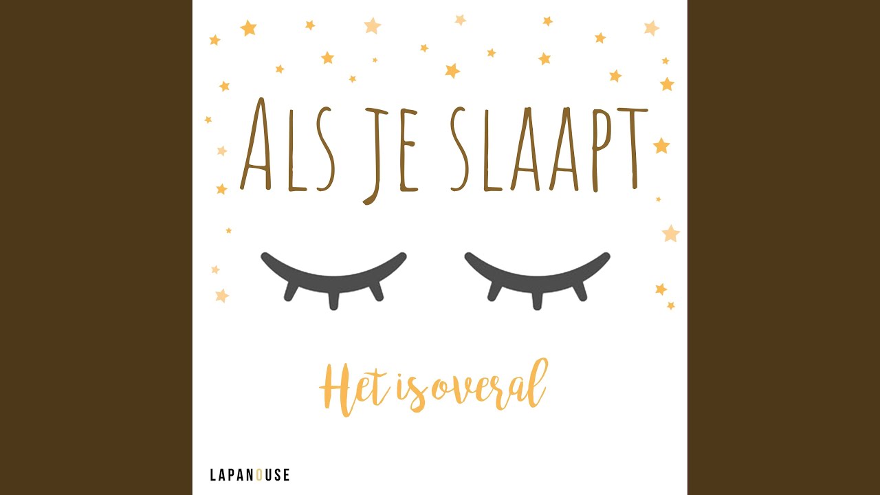 Als Je Slaapt - YouTube