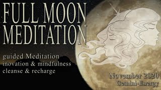 FULL MOON Meditation November 2023 guided ✓ Gemini  energy for cleanse & recharge