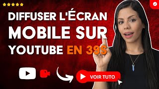 Comment Diffuser l'ÉCRAN du MOBILE sur YOUTUBE en 39 S