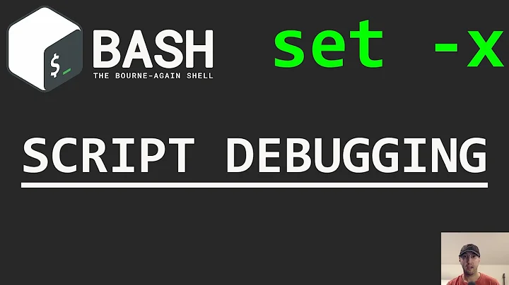 Using Bash set -x to Help Debug Why a Script Isn't Working