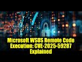 Microsoft WSUS Remote Code Execution: CVE-2025-59287 Explained