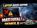 Laptop Asus X441MB | Mati total | IC BQ24780S | ACOK 0V | Pemula | 