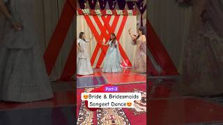 😍beautiful dance #part3 #bride #bridesmaids #sangeet #dance #ytshorts #love #viral @JoYo0219