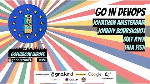 GopherCon Europe 2024:  Go in DevOps Panel