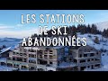 A la découverte de stations de ski abandonnées