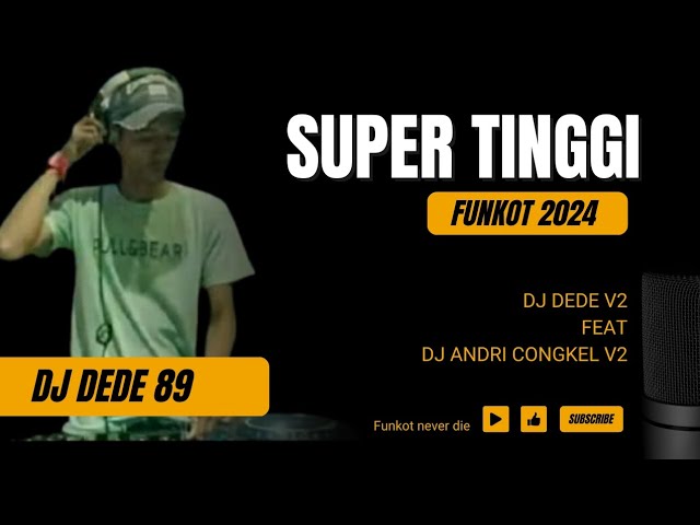 DJ DEDEK V2™_DN2000: FET DJ  ANDRI CONGKEL. NEW SUPER TINGGI 2024 class=